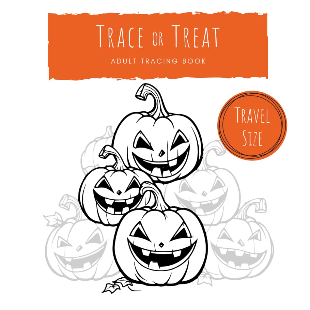 Trace or Treat: Adult Tracing Book for Relaxation and Stress Relief