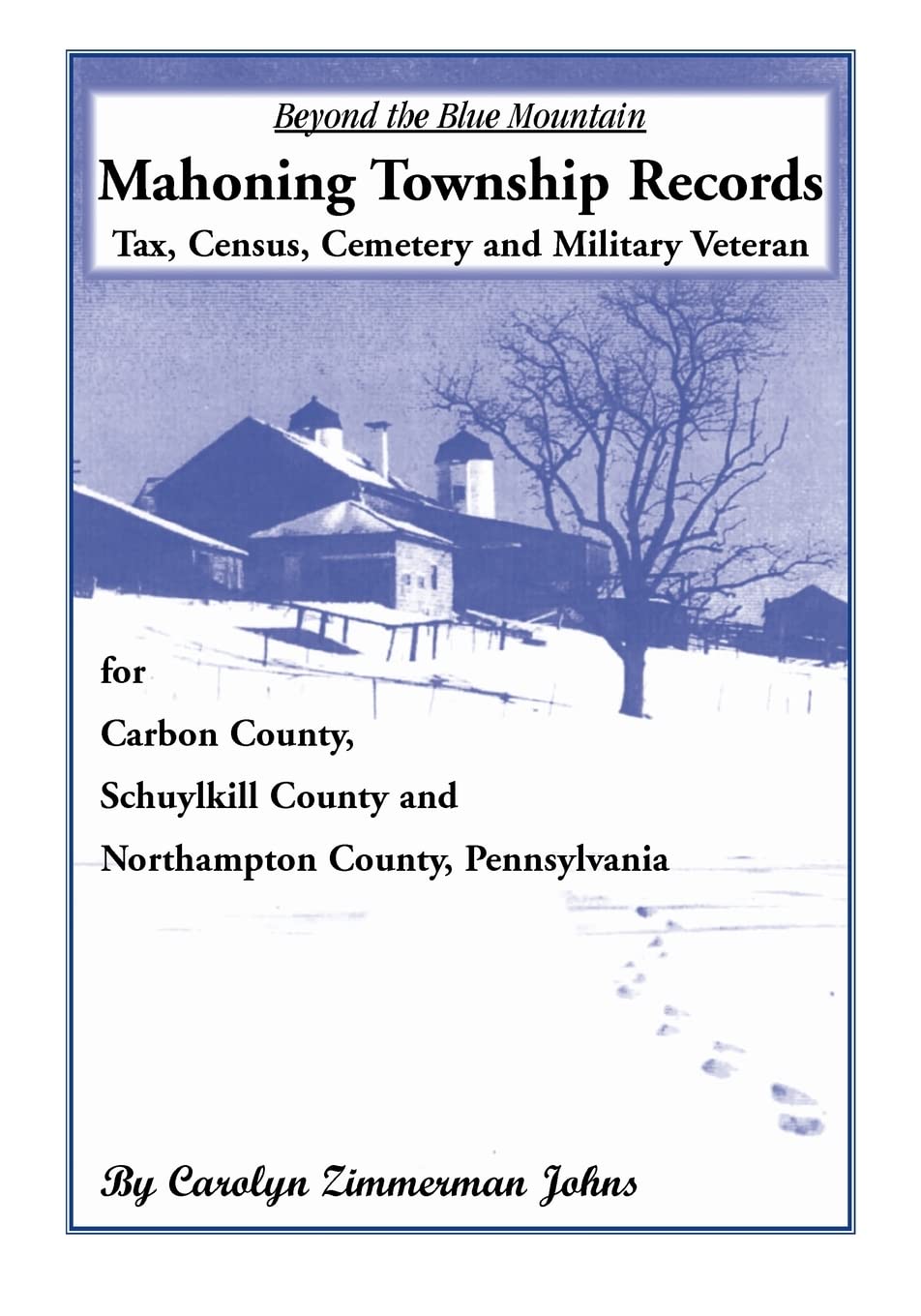 Beyond the Blue Mountain Mahoning Township, Carbon County