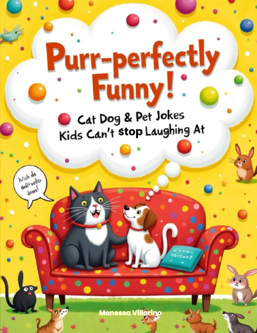Purr-fectly Funny!: Cat, Dog & Pet Jokes Kids Can’t Stop Laughing At
