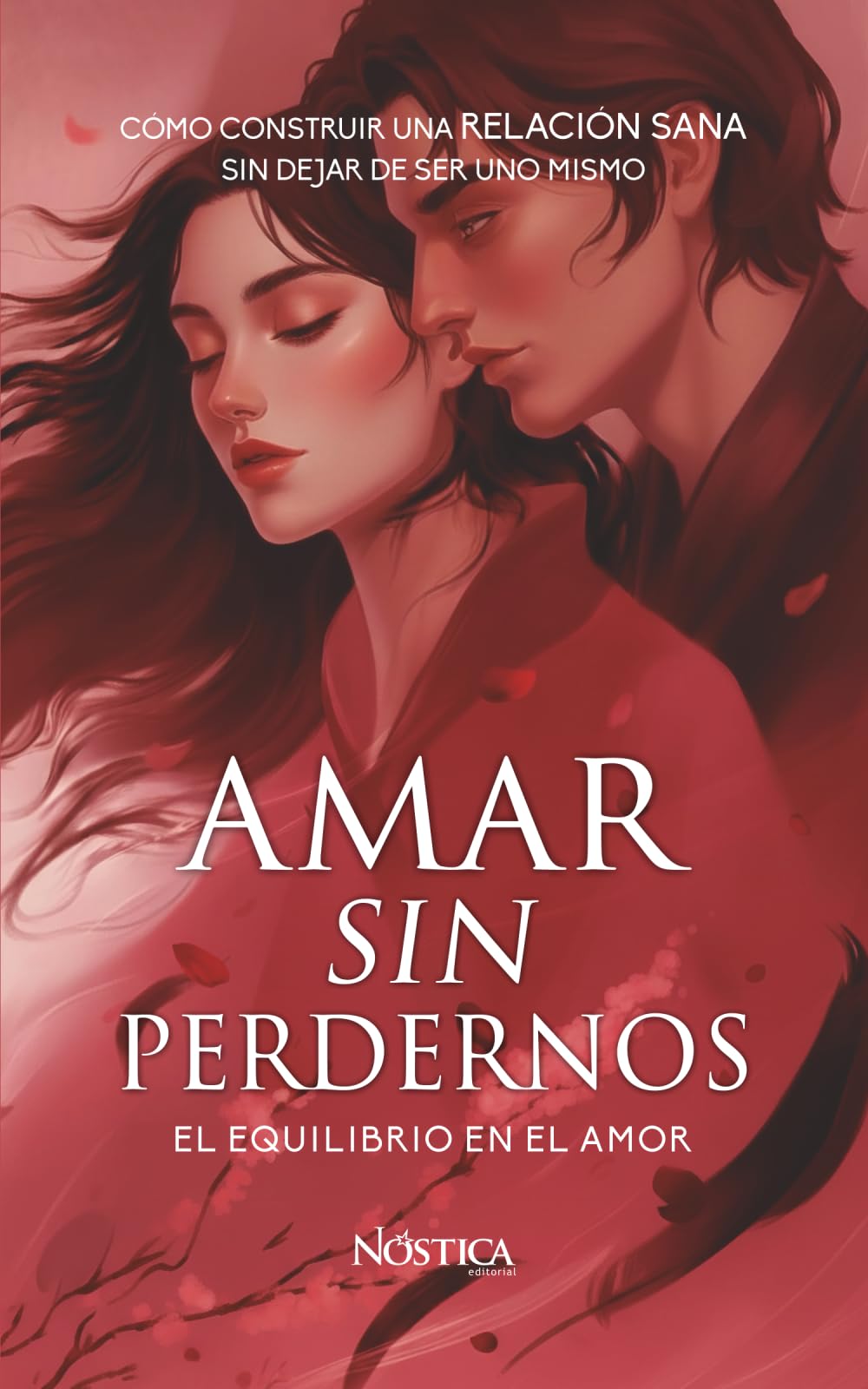 AMAR SIN PERDERNOS: El equilibrio en el amor