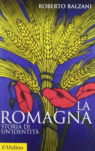 La Romagna. Storia di un'identità