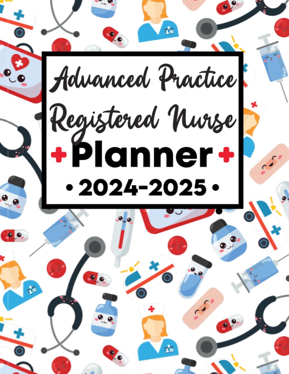 Amazon.com: Advanced Practice Registered Nurse Planner 2024-2025 ...
