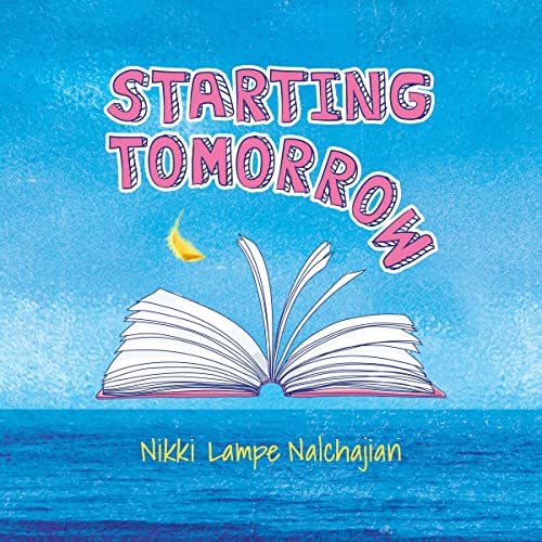 Starting Tomorrow by Nikki Lampe Nalchajian episode artwork