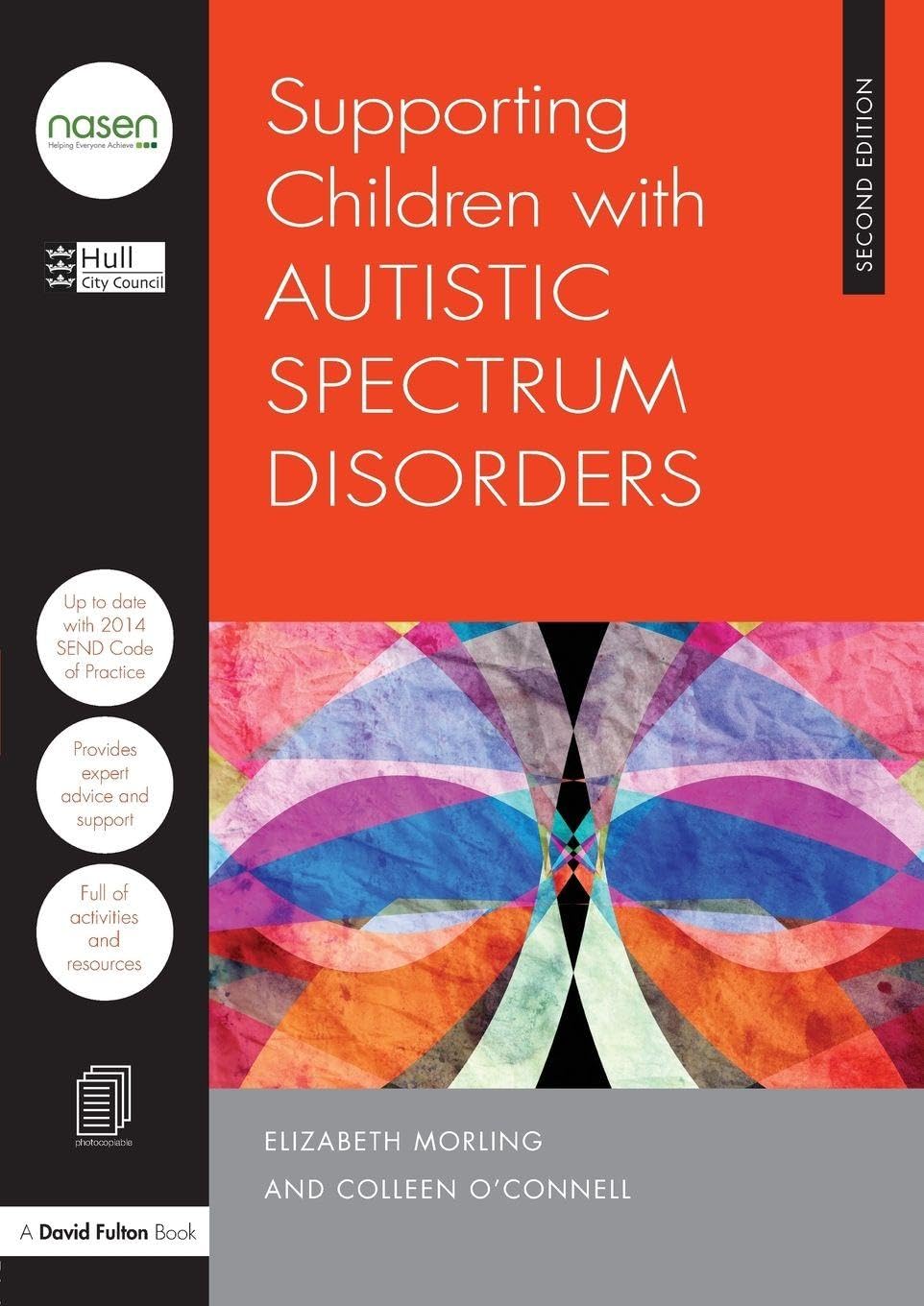 Supporting Children with Autistic Spectrum Disorders: 2nd Edition (nasen spotlight)