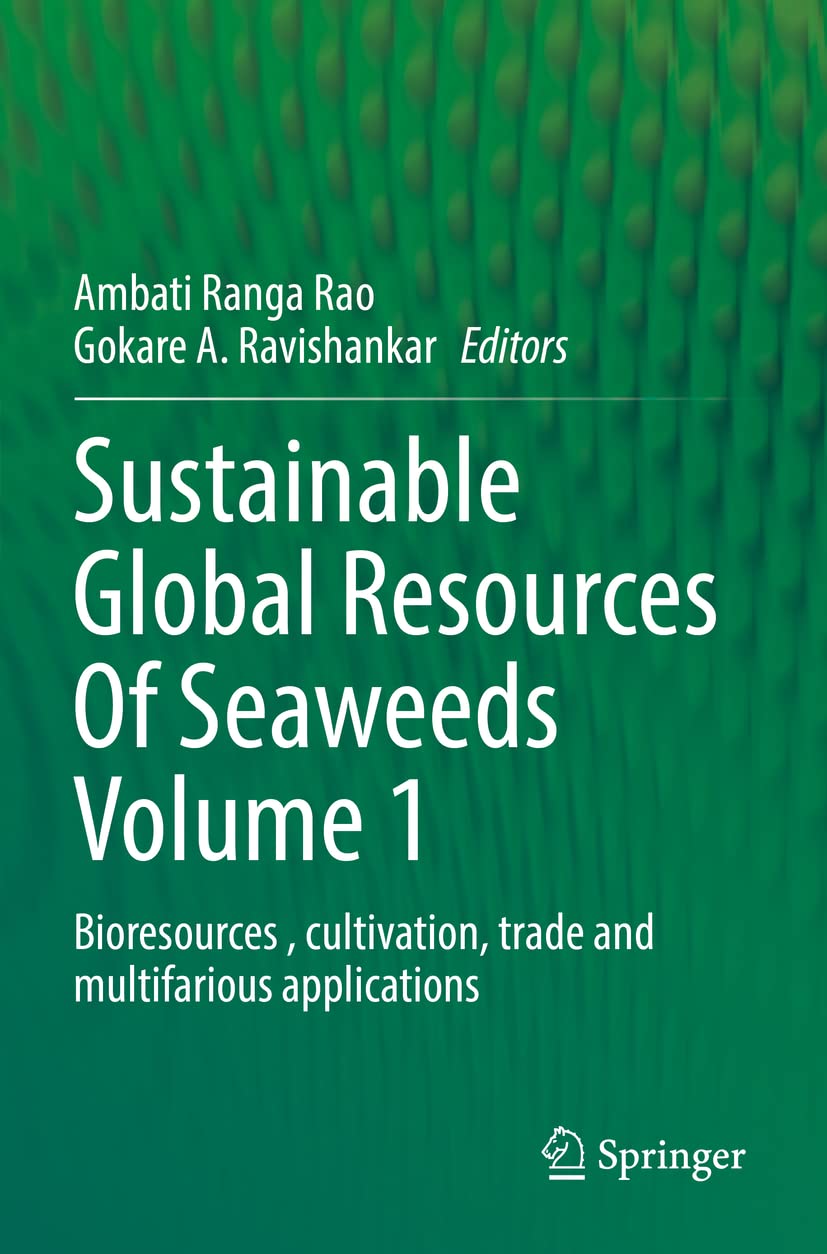 Sustainable Global Resources of Seaweeds Volume 1: Bioresources, Cultivation, Trade and Multifarious Applications