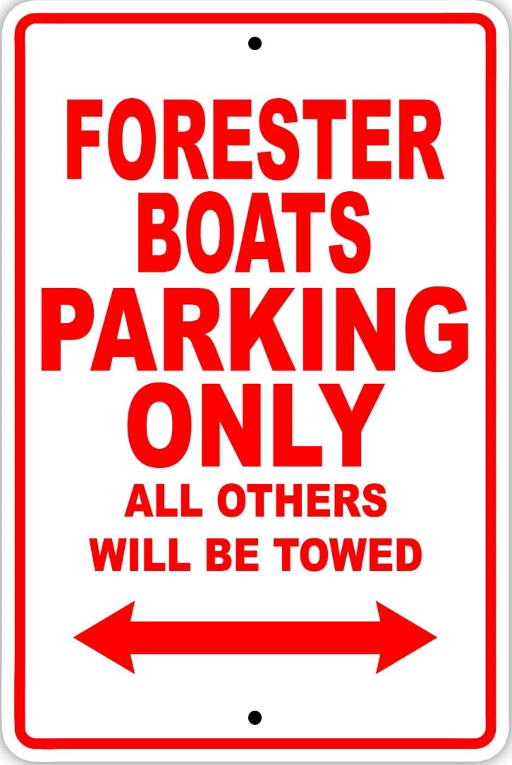 Forester Boats Parking Only Boat Ship Decor Novelty Notice Metal Sign