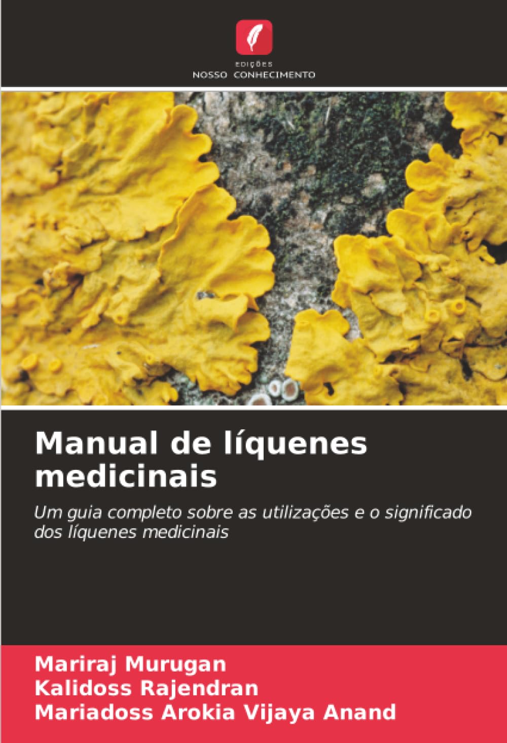 Manual de líquenes medicinais: Um guia completo sobre as utilizações e o significado dos líquenes medicinais