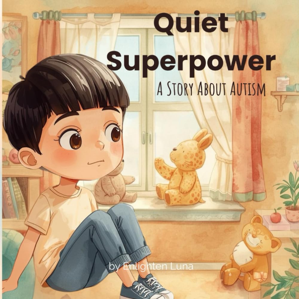Quiet Superpower: A Story About Autism