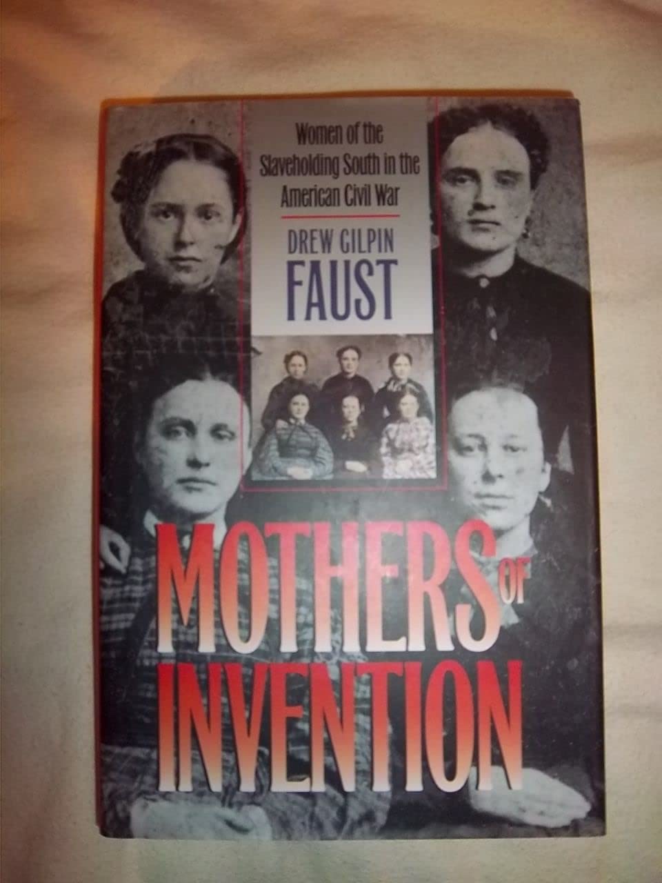 Mothers of Invention: Women of the Slaveholding South in the American Civil War (Fred W. Morrison Series in Southern Studies)