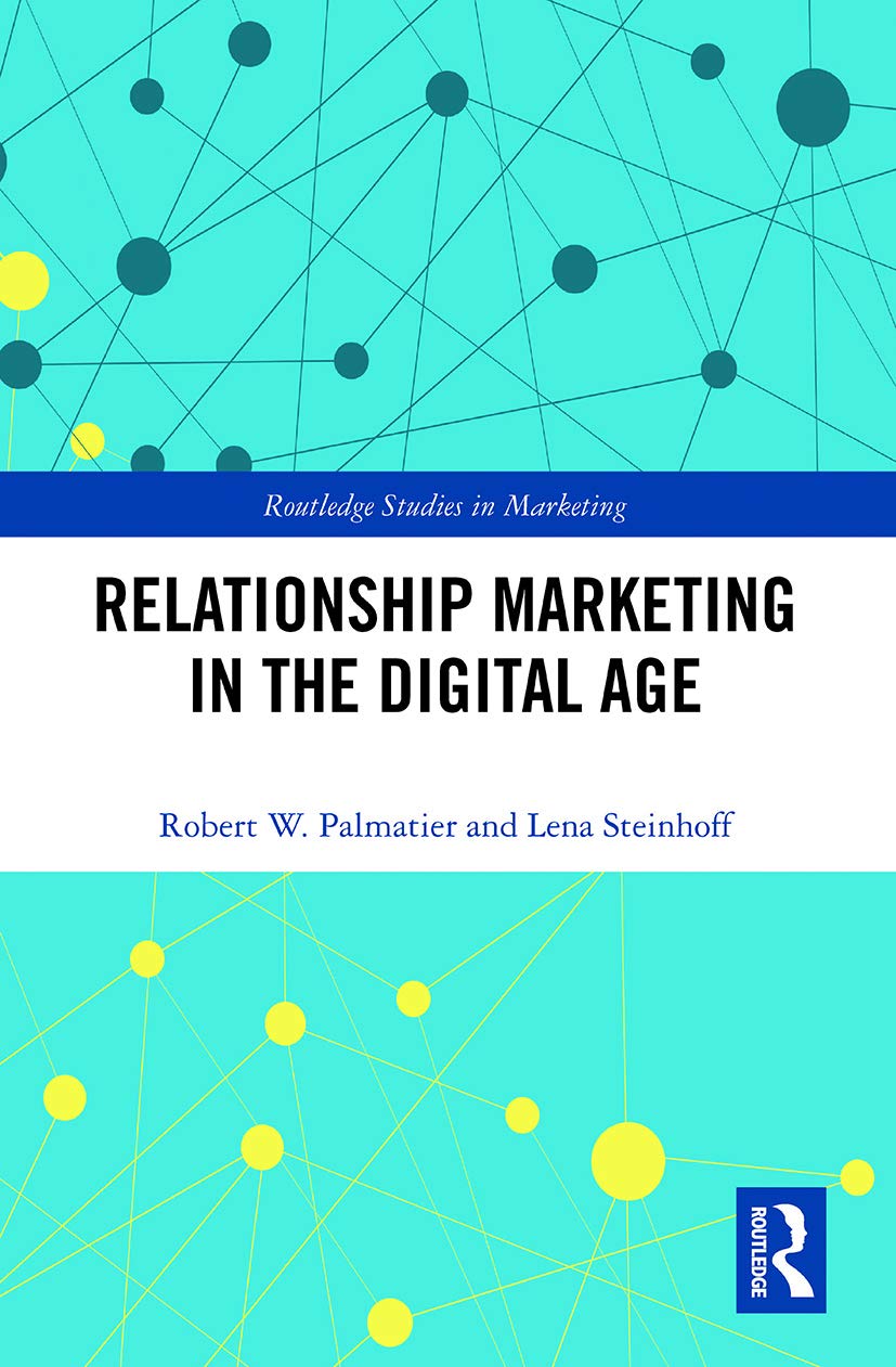 Relationship Marketing in the Digital Age (Routledge Studies in Marketing)
