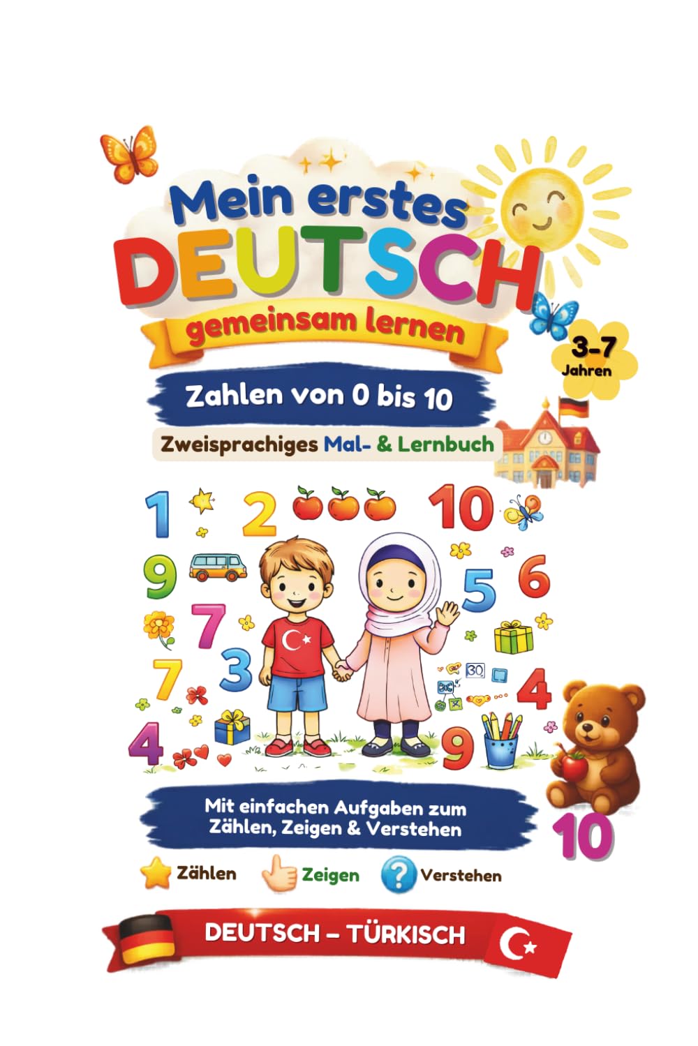 Mein erstes Deutsch - gemeinsam lernen: Zahlen von 0-10 I Deutsch - Türkisch: Zweisprachig Deutsch–Türkisch: Spielerisch Zahlen lernen für Kinder ab 3 Jahren