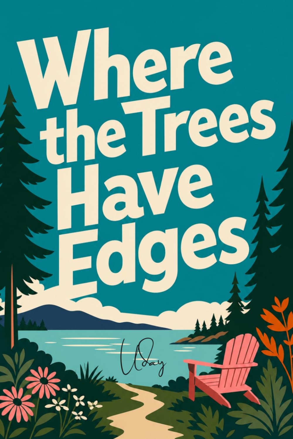 WHERE THE TREES HAVE EDGES: When She Left the Noise, He Found Her in the Silence