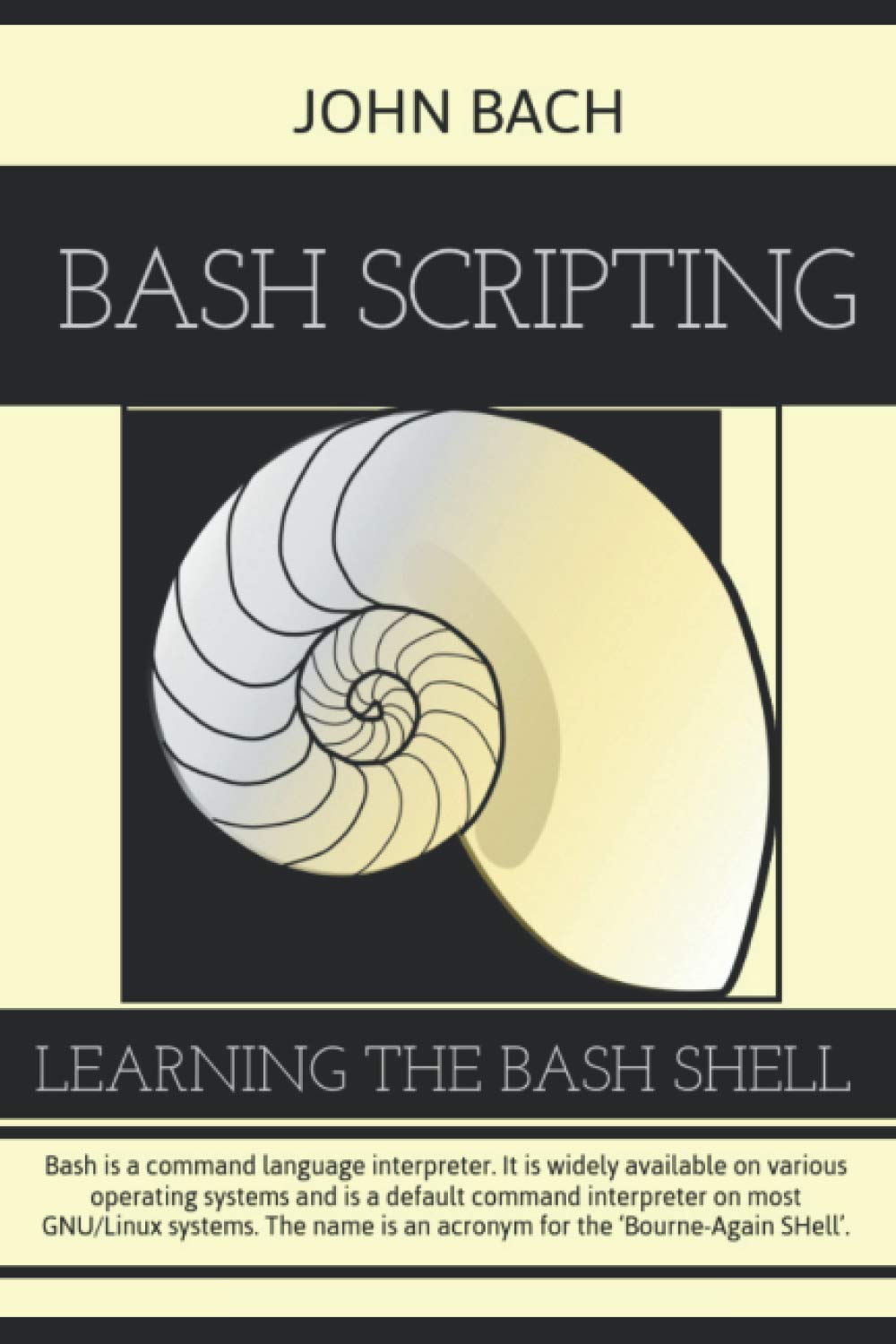 Bash Scripting Learning The Bash Shell 1st Edition Bach John Amazon Es Libros