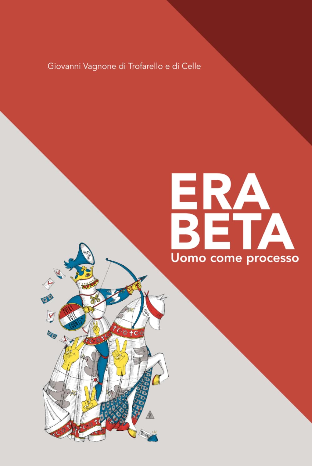 Era Beta: Uomo come processo (ERA BETA - La trilogia del presente instabile)