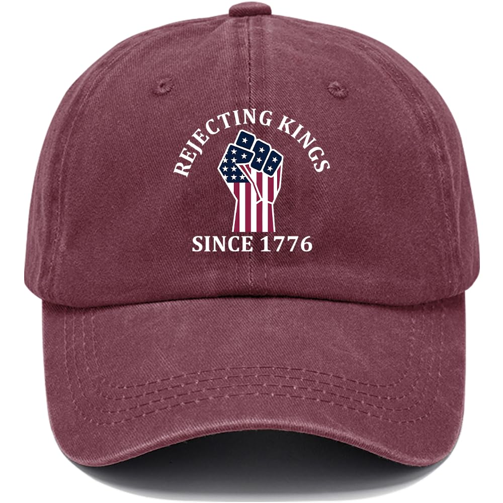 Rejecting Kings Since 1776 Protest Hat, Women Men Cap Claret