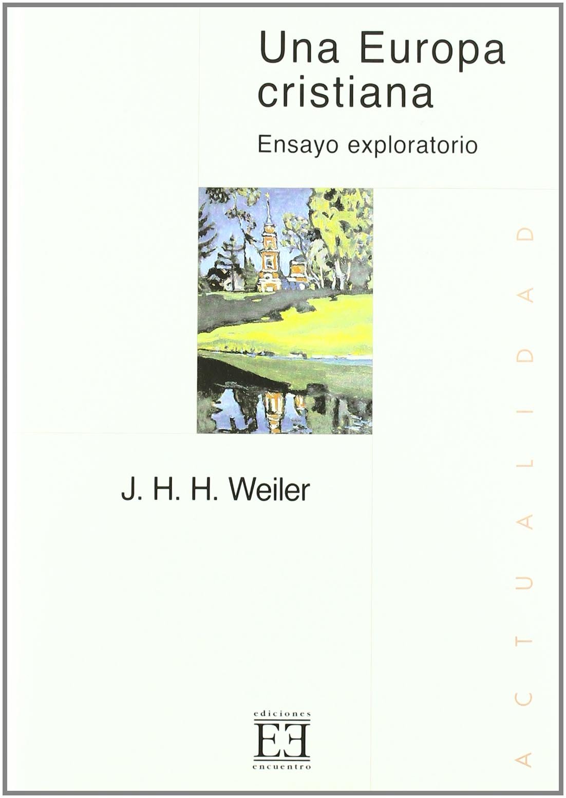 Una Europa cristiana: Ensayo exploratorio