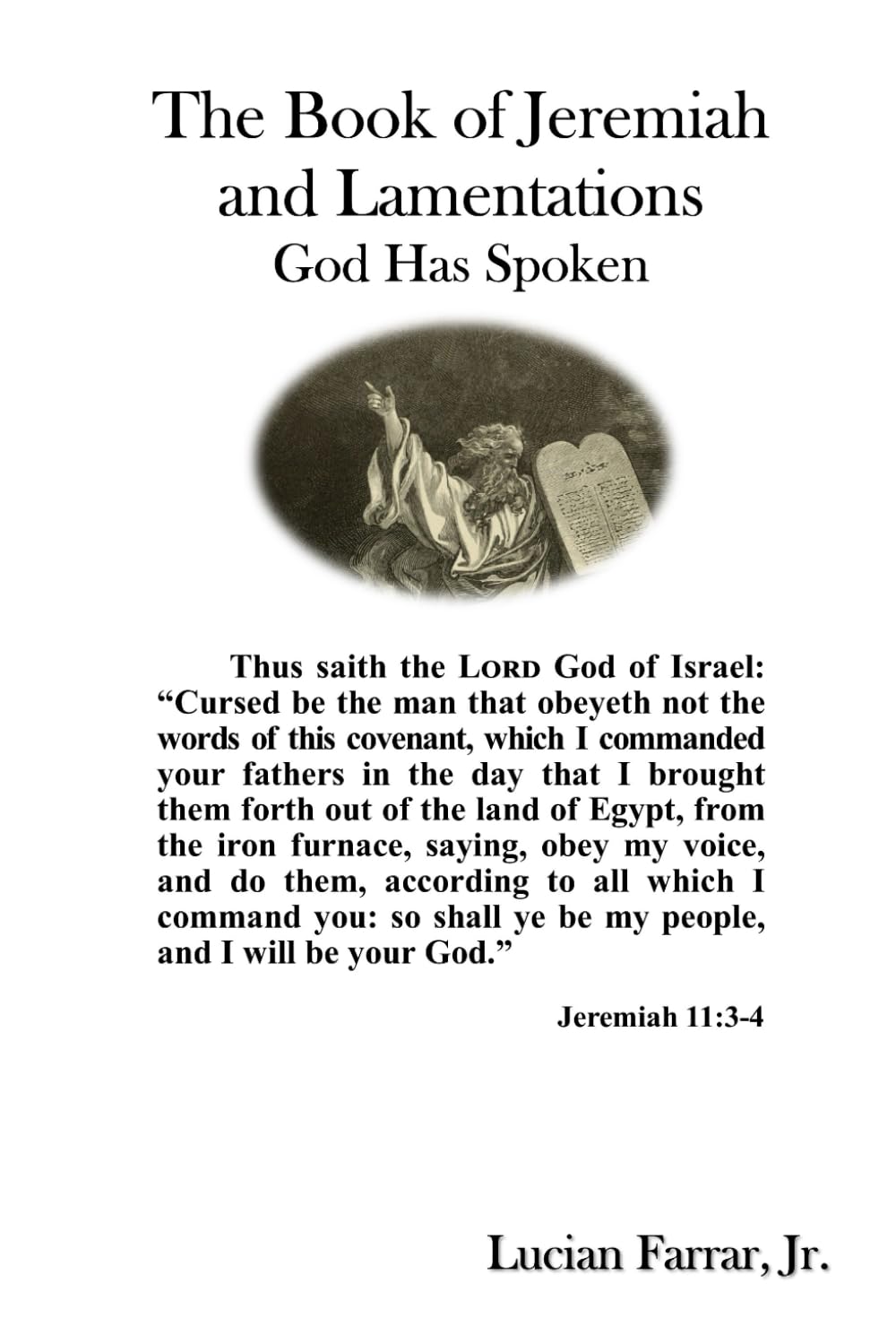 The Book of Jeremiah and Lamentations: God Has Spoken