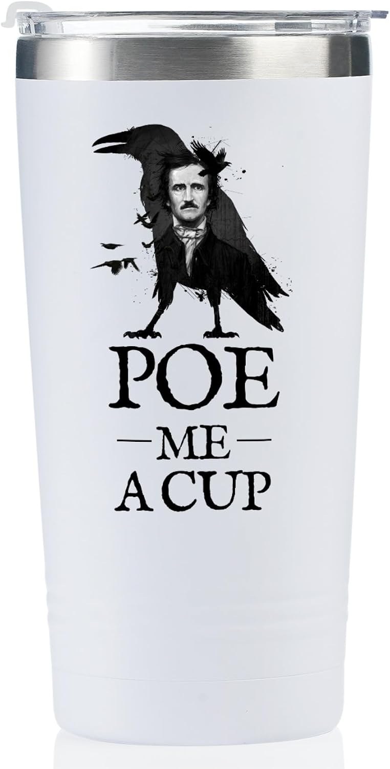 Onebttl Edgar Allan Poe Gifts for English Teacher, Men, Women for Christmas, Birthday, 20 oz Stainless Steel Insulated Tumbler Travel Coffee Mug - POE ME A CUP (White)