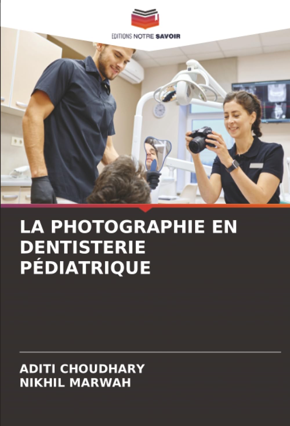 LA PHOTOGRAPHIE EN DENTISTERIE PÉDIATRIQUE