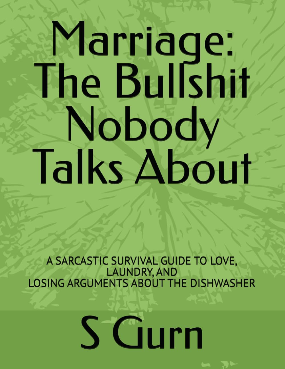 Marriage: The Bullshit Nobody Talks About