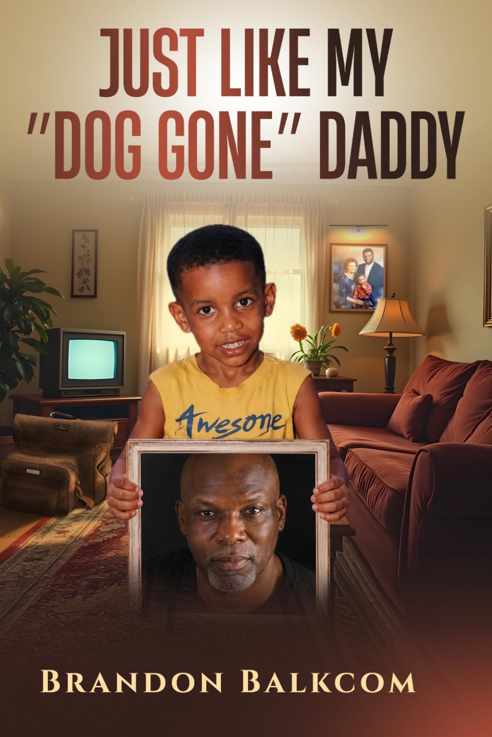 Just Like My "Dog Gone" Daddy
