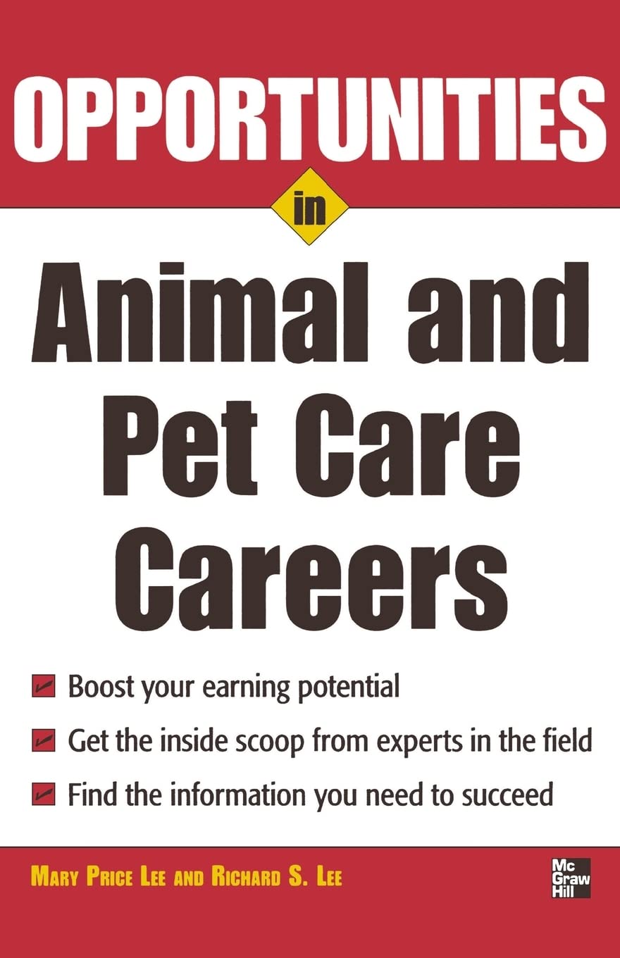 Opportunities in Animal and Pet Careers (NTC VGM CAREER BOOKS)