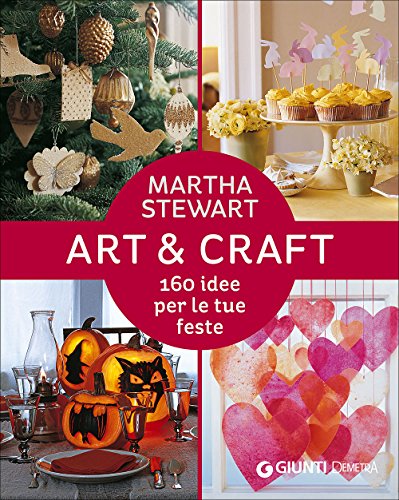 Preisvergleich Produktbild Art & craft. 160 idee per le tue feste