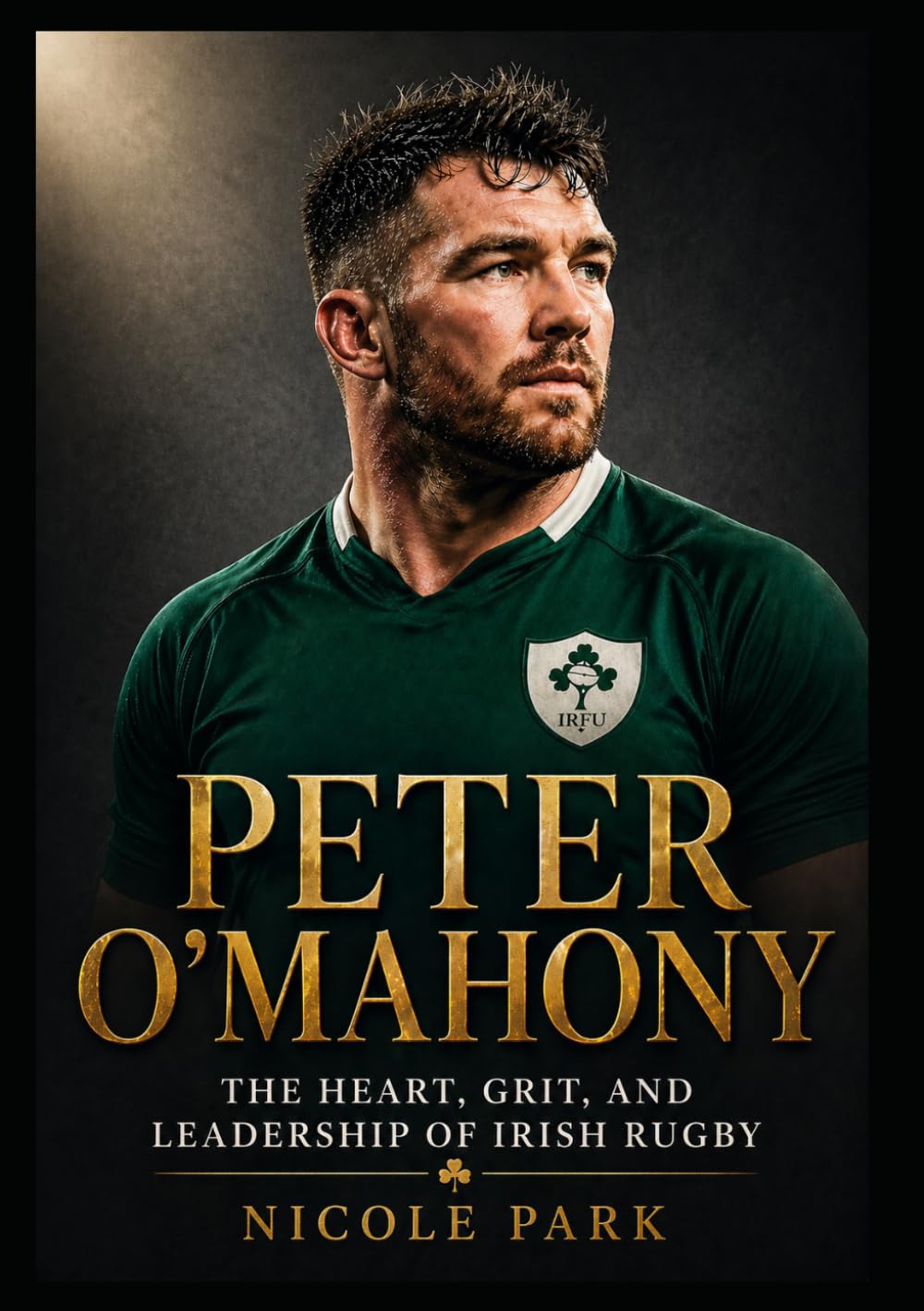 Peter O’Mahony: The Heart, Grit, and Leadership of Irish Rugby