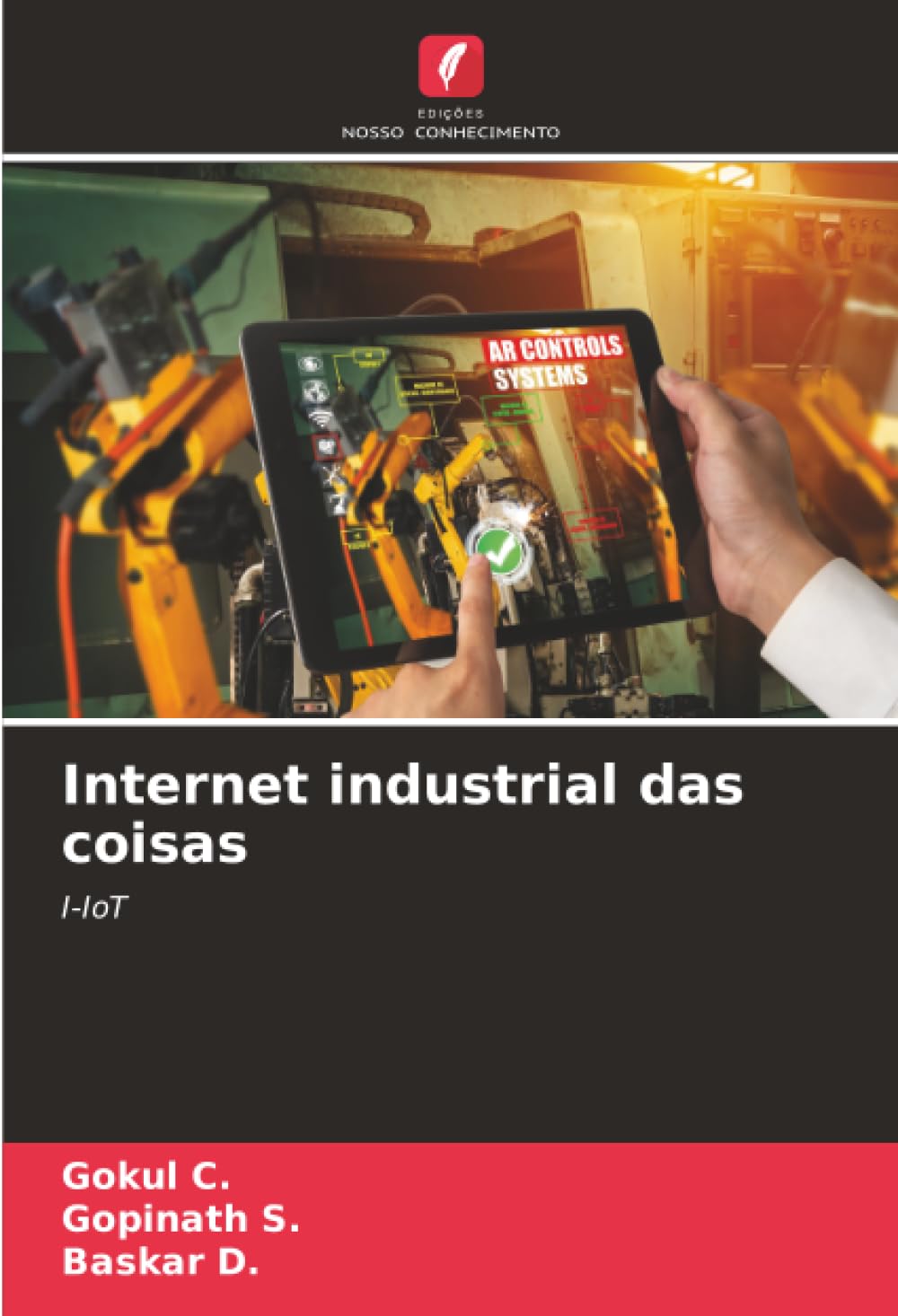 Internet industrial das coisas: I-IoT
