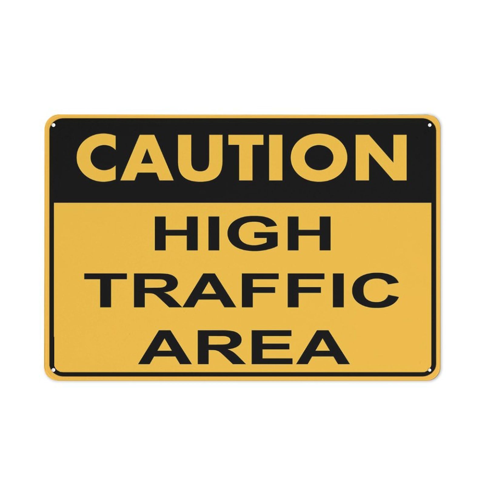 Caution - High Traffic Area Sign, 8x12 Inch Rust-Free Aluminum Outdoor Metal Tin Sign for Home, Business, Yard