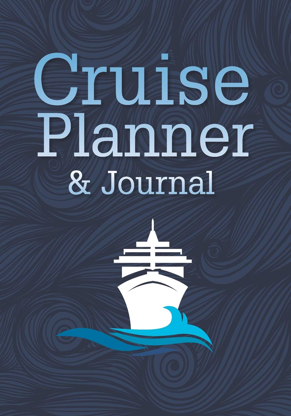 Cruise Planner & Journal: Cruise vacation planner includes writing sections for destination research, packing and preparation lists, and lined pages for memory journal
