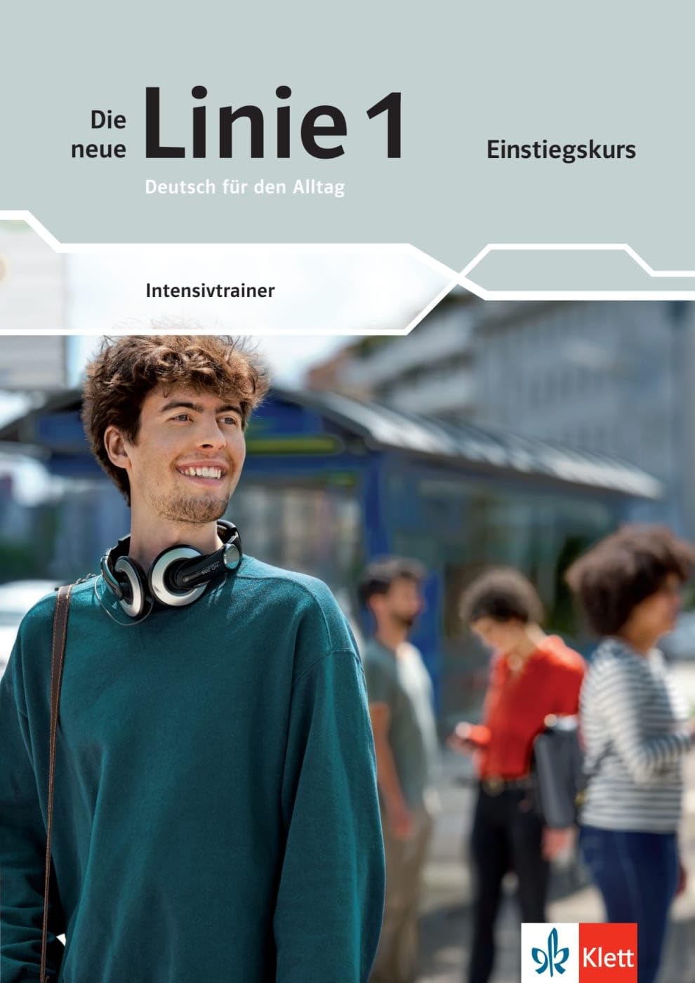 Die neue Linie 1 Einstiegskurs. A1: Deutsch für den Alltag. Intensivtrainer
