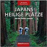 JAPANS HEILIGE PLÄTZE - Wo die Götter wohnen - Ein hochwertiger Fotoband mit über 210 Bildern auf 200 Seiten im quadratischen Großformat - STÜRTZ Verlag (PANORAMA) - Hans H. Krüger