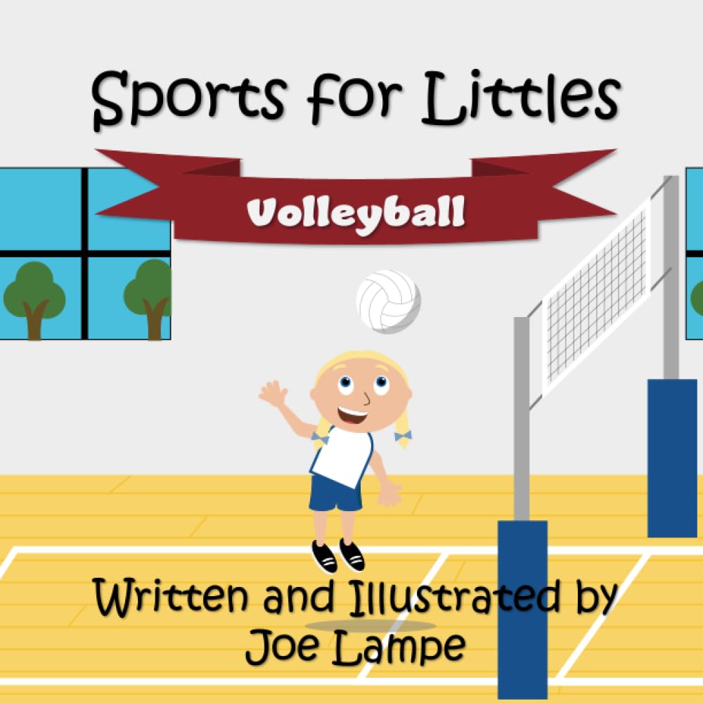 Sports for Littles: Volleyball (Sports for Littles Vol I)
