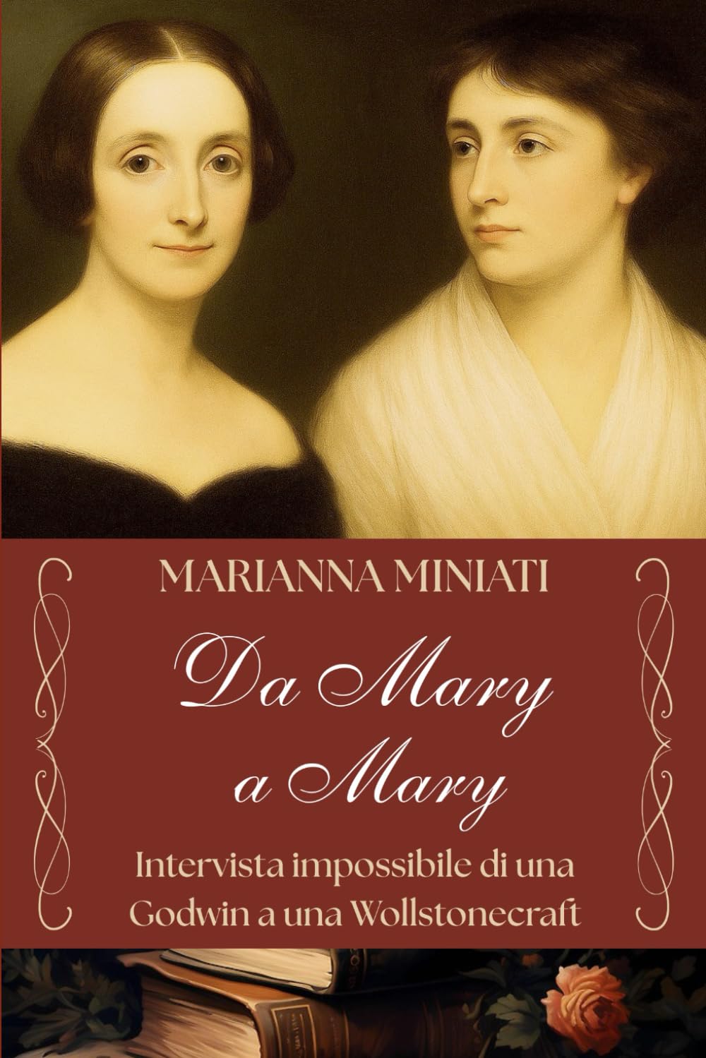 Da Mary a Mary: Intervista impossibile di una Godwin a una Wollstonecraft