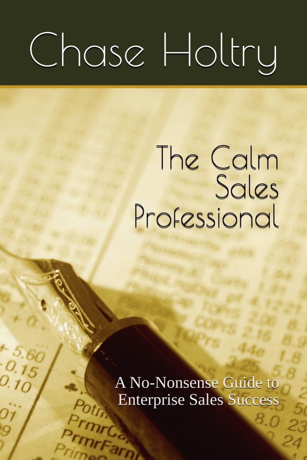 The Calm Sales Professional: A No-Nonsense Guide to Enterprise Sales Success