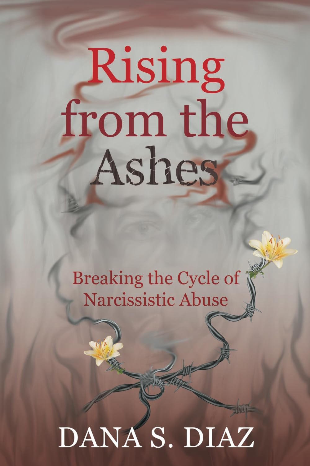 Rising from the Ashes: Breaking the Cycle of Narcissistic Abuse