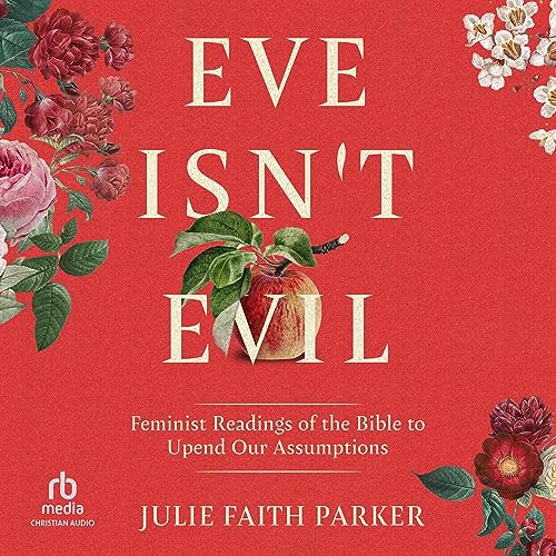 Eve Isn't Evil by Julie Faith Parker episode artwork