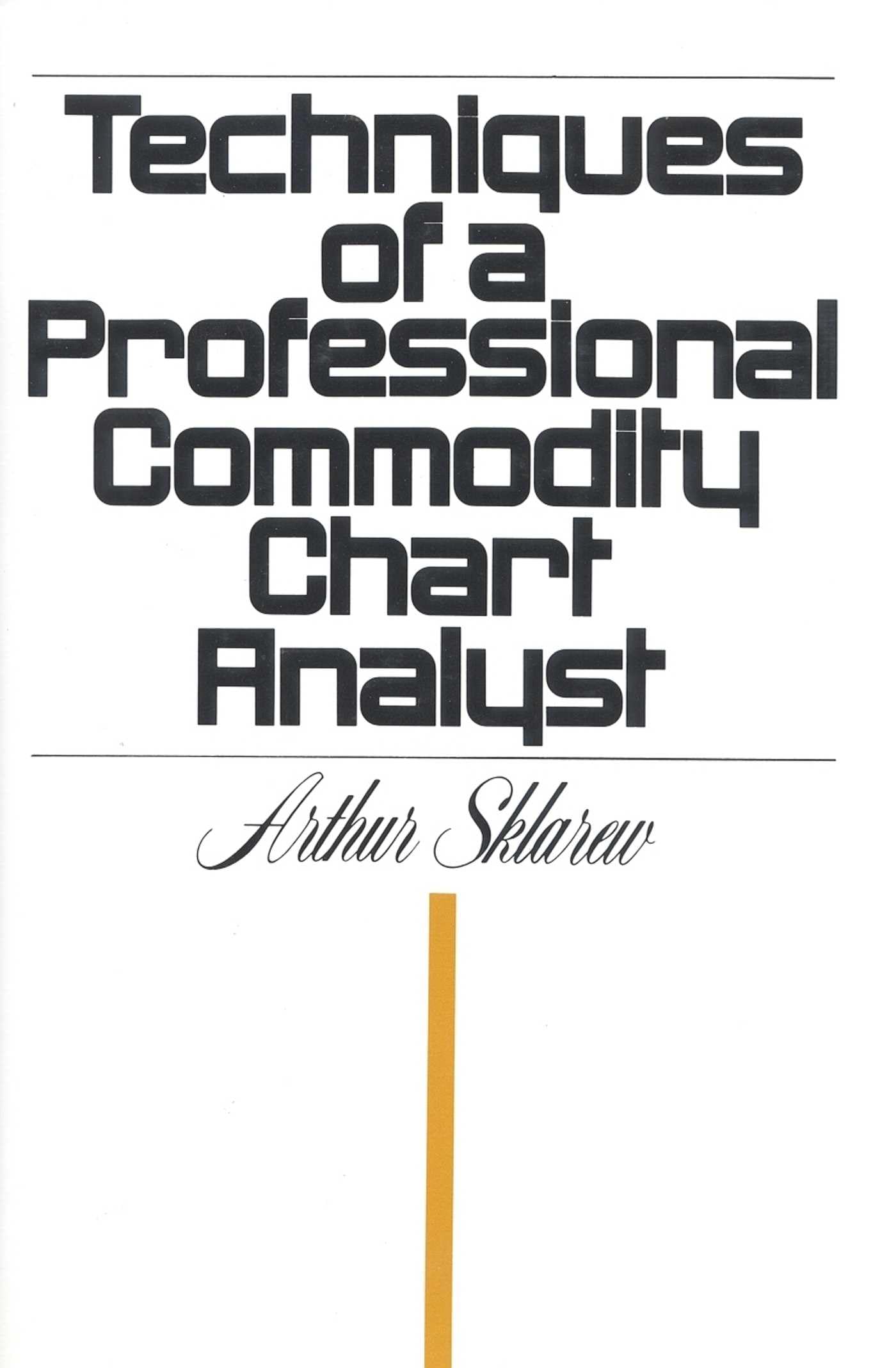 Buy Techniques of a Professional Commodity Chart Analyst — BookShops.in
