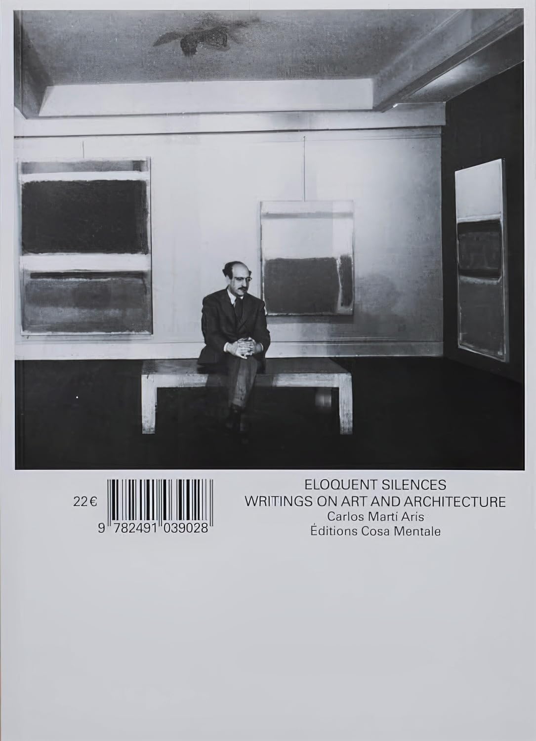 Eloquent Silences: Writings on Art and Architecture