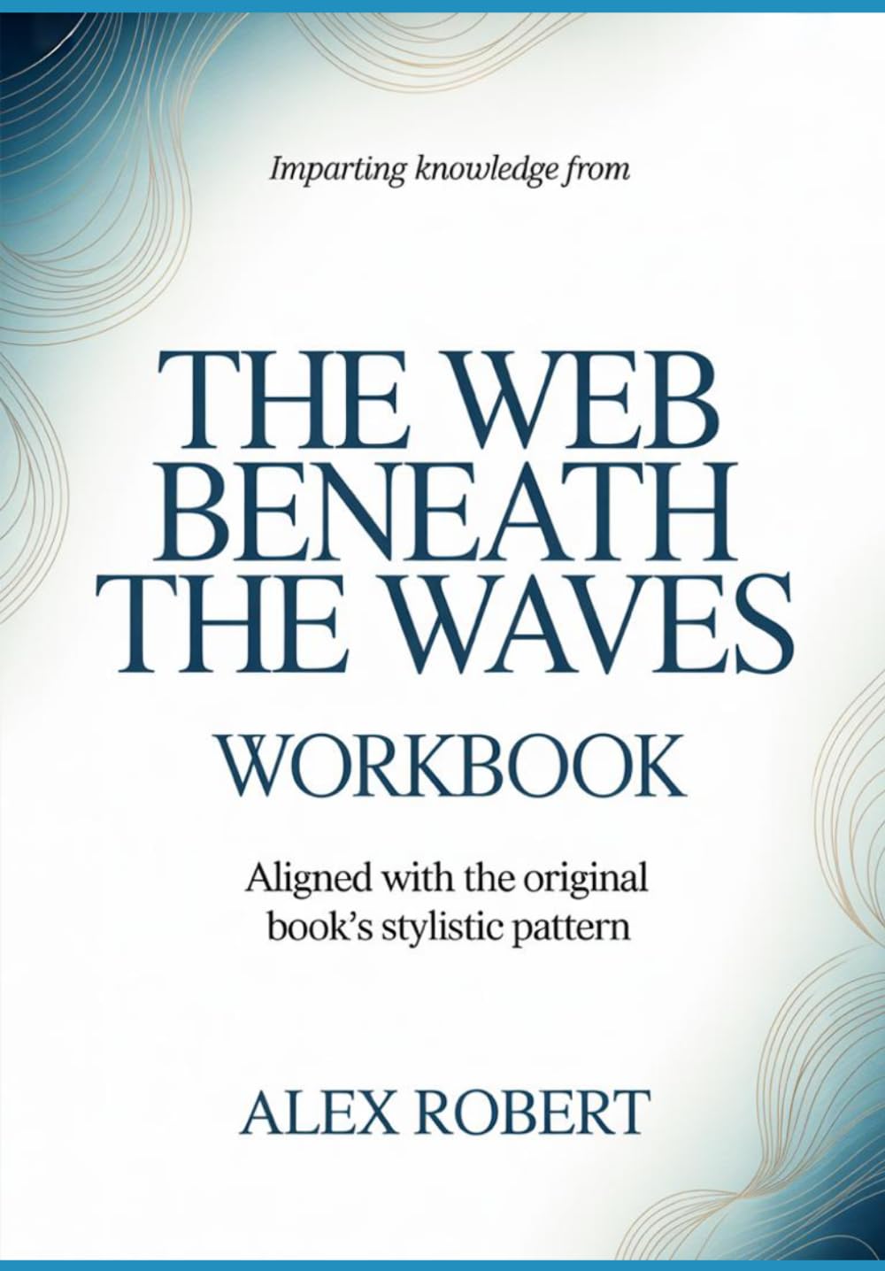 Imparting Knowledge from the web beneath the waves: Aligned with the original book’s stylistic pattern