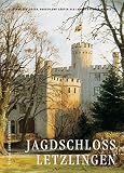Jagdschloß Letzlingen: Teil 2, 1861-2003 (Schriftenreihe der Stiftung Schlösser, Burgen und Gärten des Landes Sachsen-Anhalt) - Herausgeber: Boje Schmuhl, Konrad Breitenborn Katrin Tille, Claudia Grahmann, Walter Müller, Andreas Gautschi, Konrad Breitenborn, Doris Derdey, Reinhard Bergner, Karl-Ulrich Kleemann, Andreas Huth Series Editor: Burgen und Gärten des Landes Sachsen-Anhalt Stiftung Schlösser 
