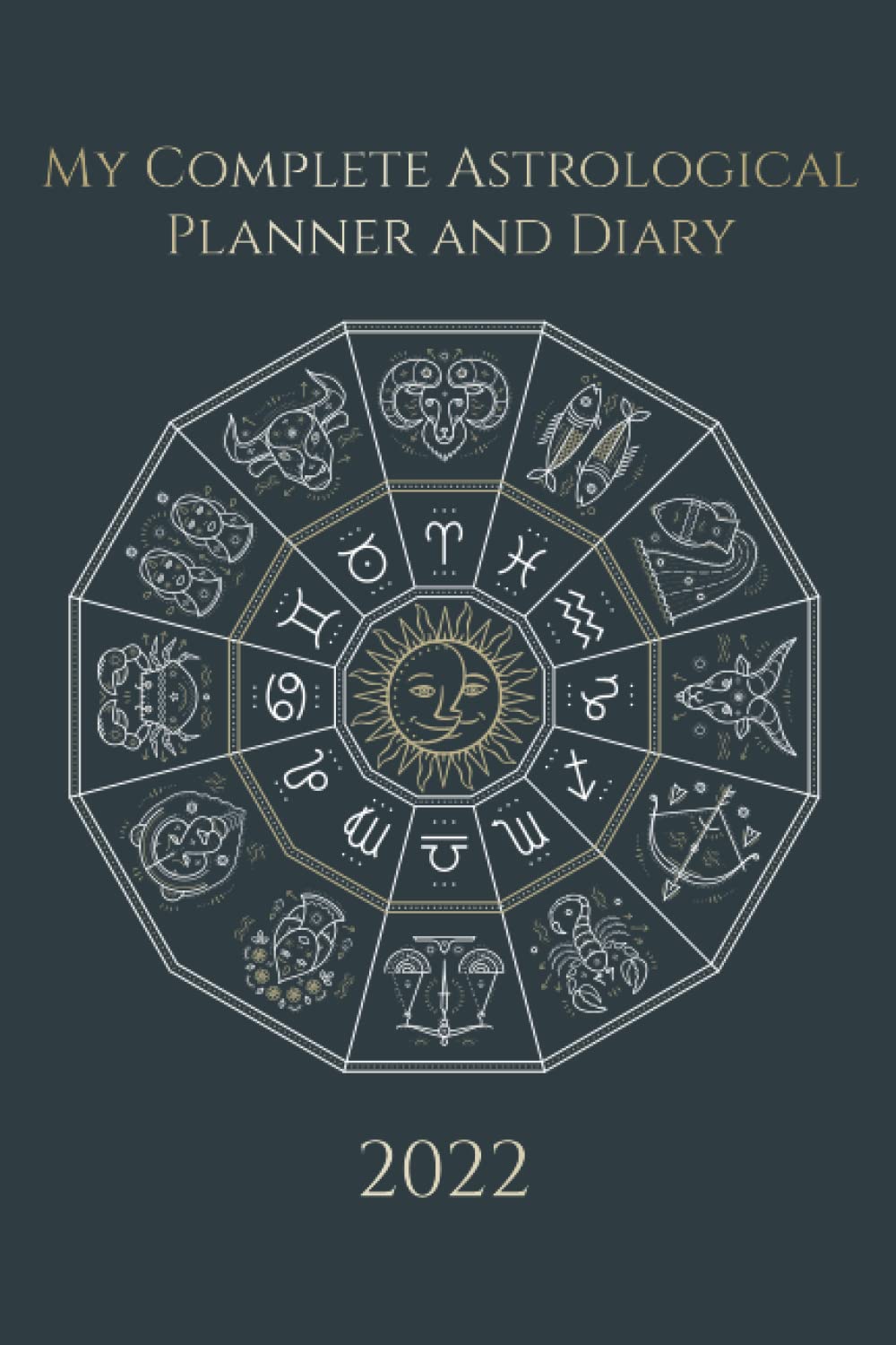 My Complete Astrological Planner & Diary 2022: Empower your future by tracking Planetary and Moon aspects and transits. Void of course, Moon phases, Lunar calendar, and Retrograde planets.
