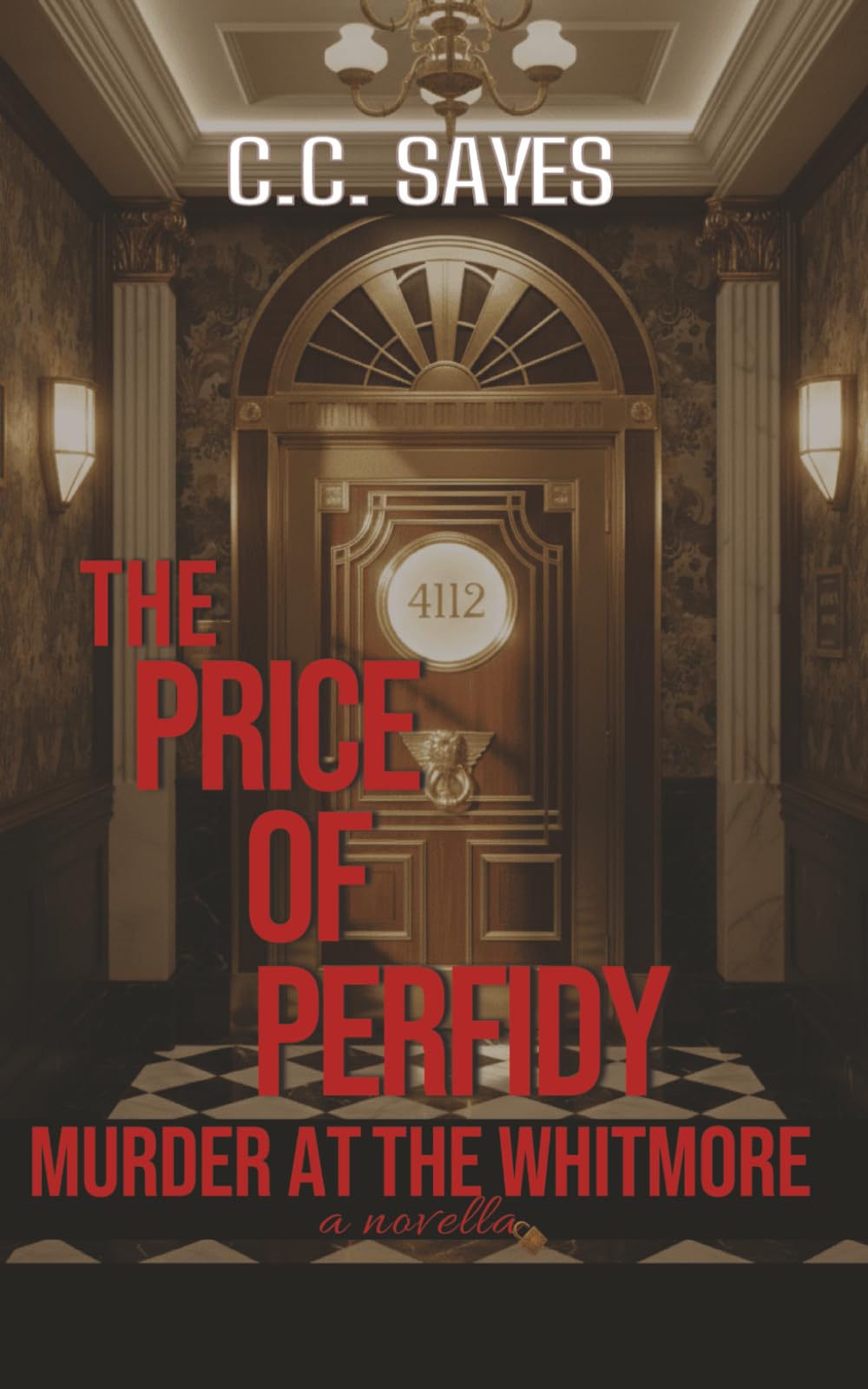 The Price of Perfidy: Murder at the Whitmore