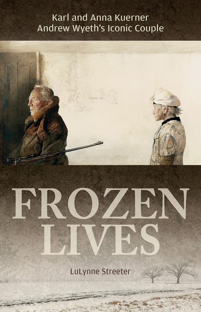 Frozen Lives: Karl and Anna Kuerner, Andrew Wyeth’s Iconic Coupl