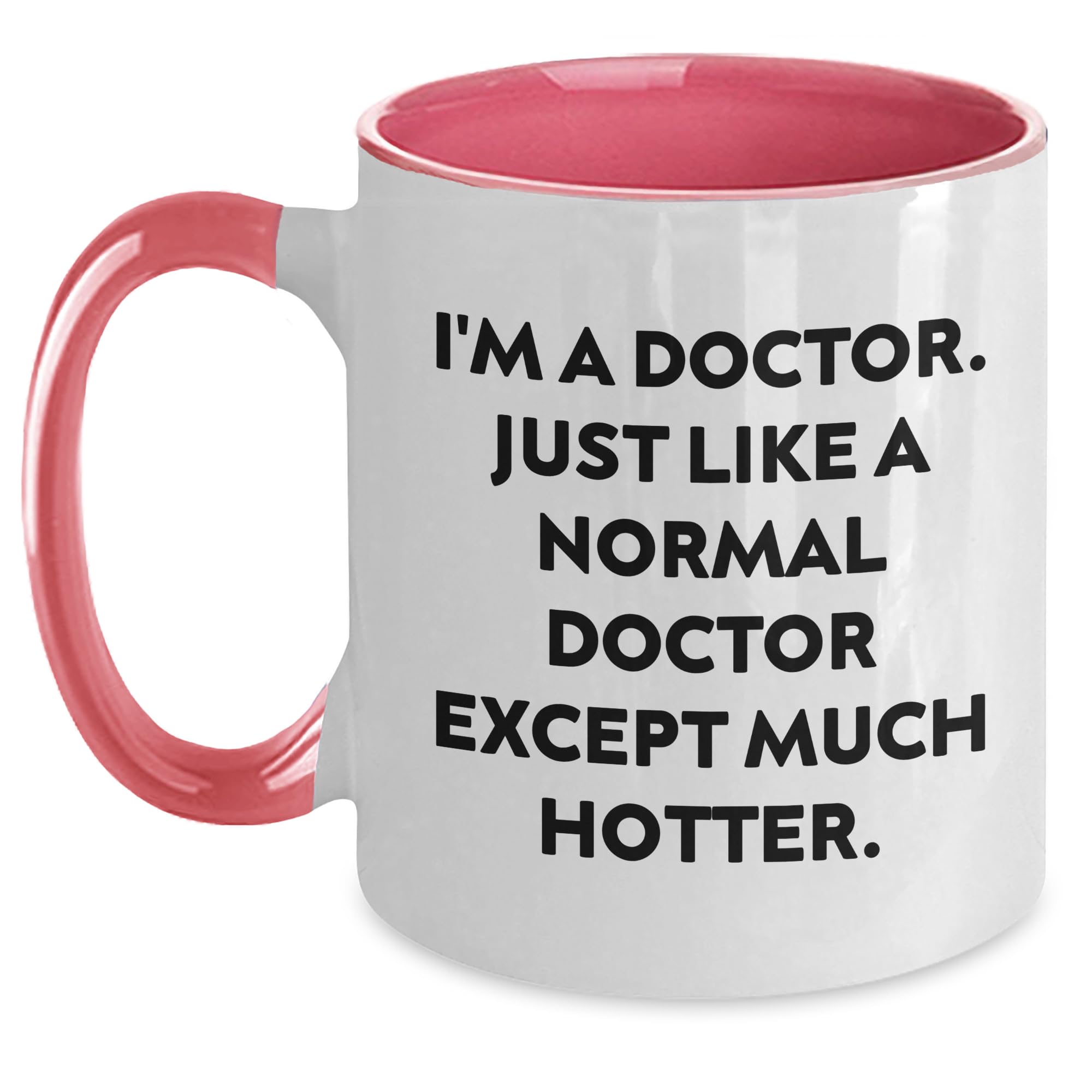 Hot Doctor Mugs - Funny Birthday Unique Gift for Medical Professionals from Friends and Fa — funny ceramic mug from ShopProudGifts
