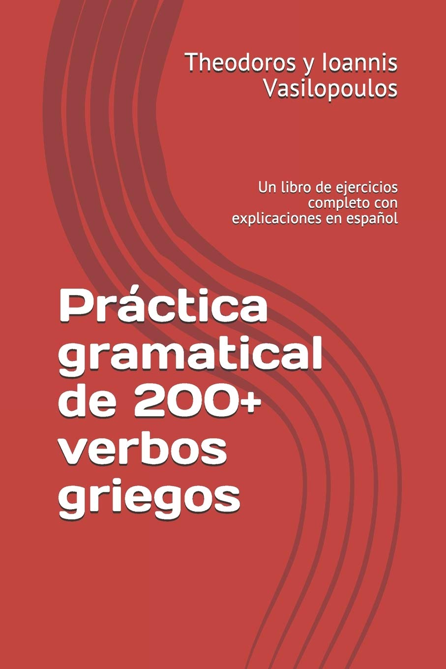 Buy Práctica gramatical de 200+ verbos griegos Un libro de ejercicios