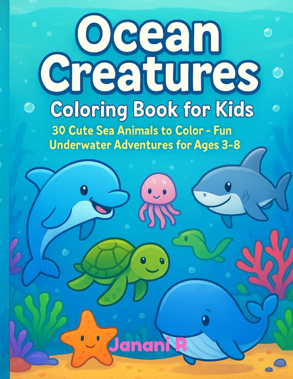 30 Cute Sea Animals to Color: Fun Underwater Adventures for Ages 3-8
