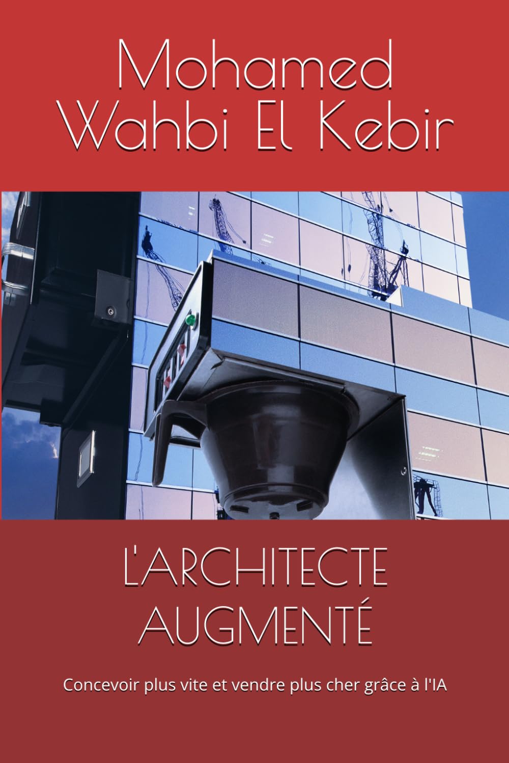 L'ARCHITECTE AUGMENTÉ: Concevoir plus vite et vendre plus cher grâce à l'IA