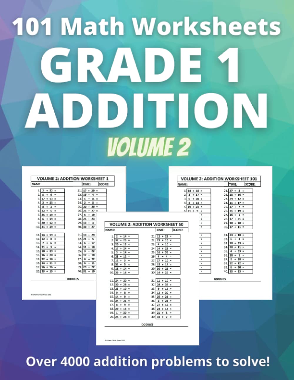101 Math Worksheets Grade 1 Addition: Volume 2